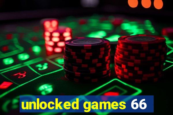 unlocked games 66